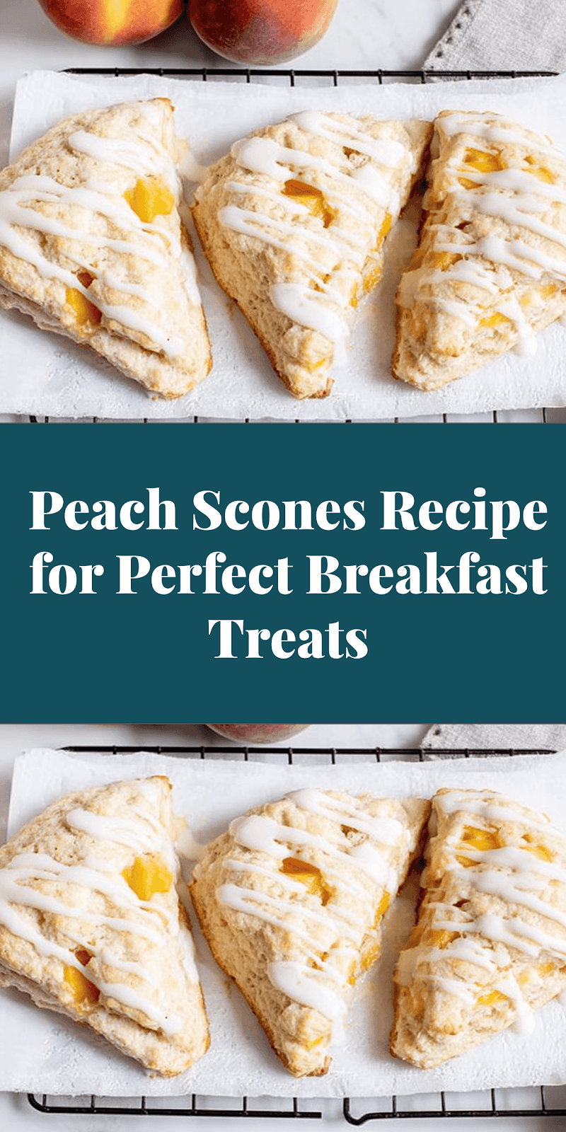 Peach Scones Recipe for Perfect Breakfast Treats