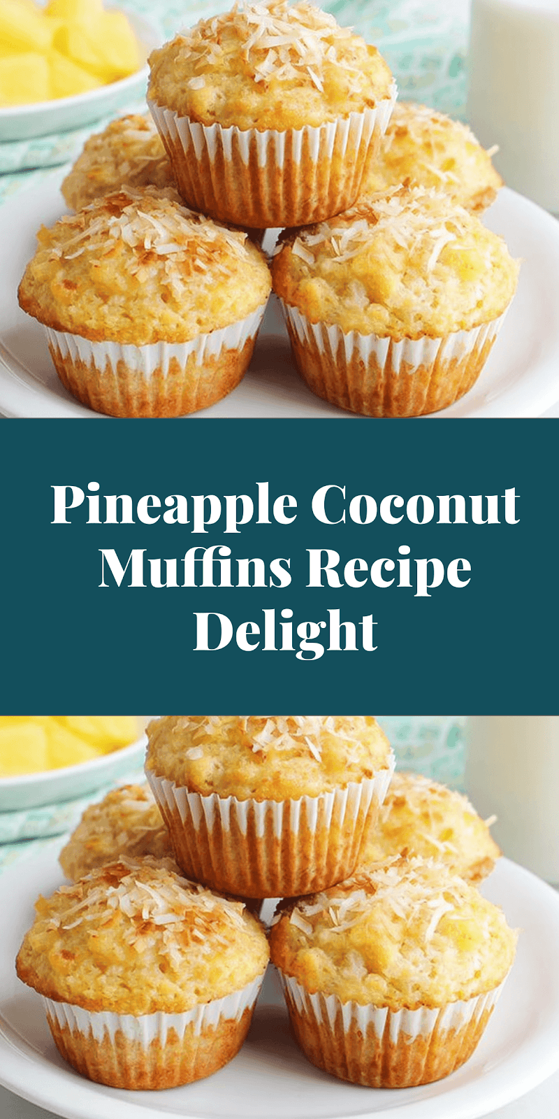 Pineapple Coconut Muffins Recipe Delight