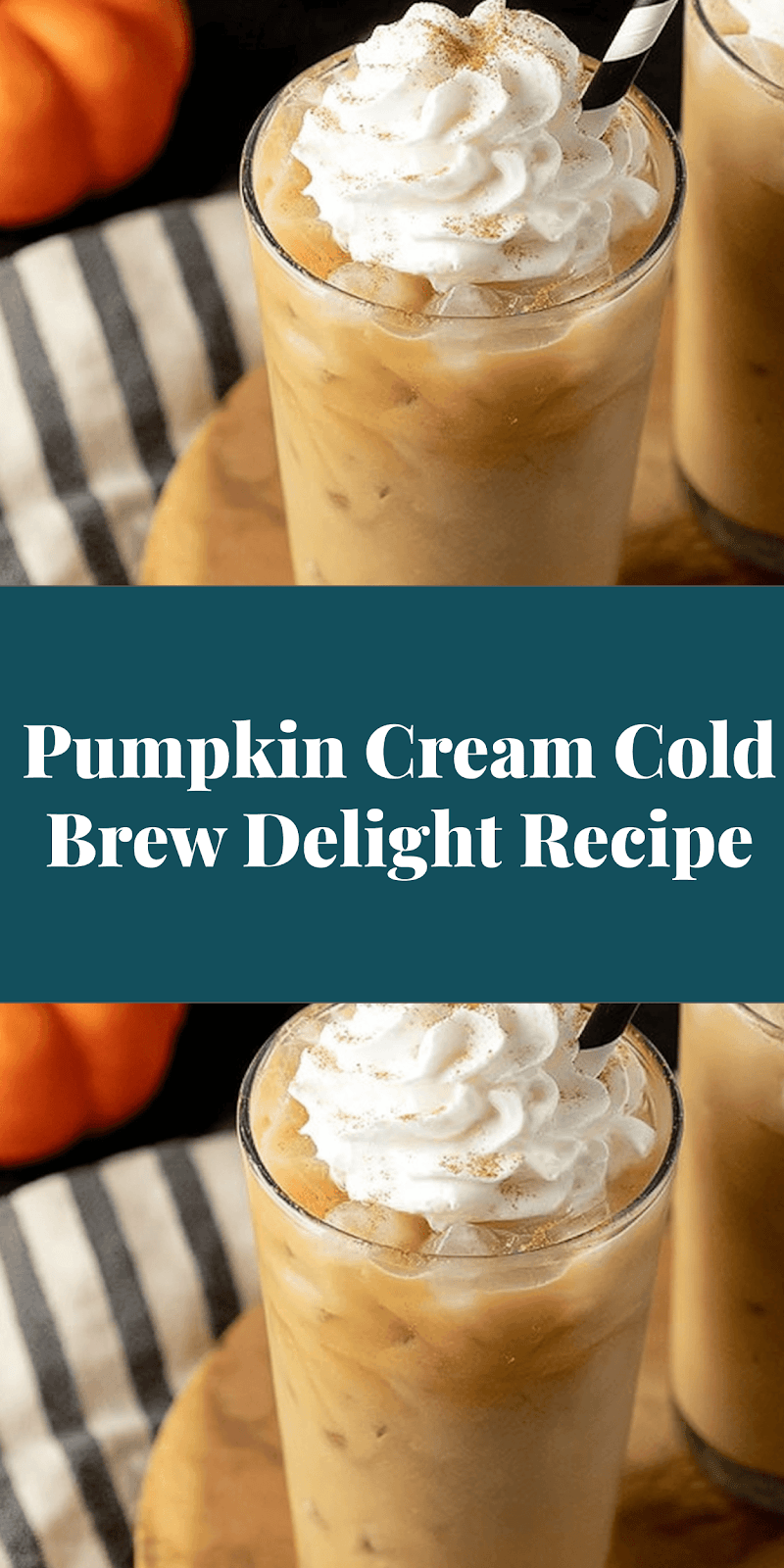 Pumpkin Cream Cold Brew Delight Recipe