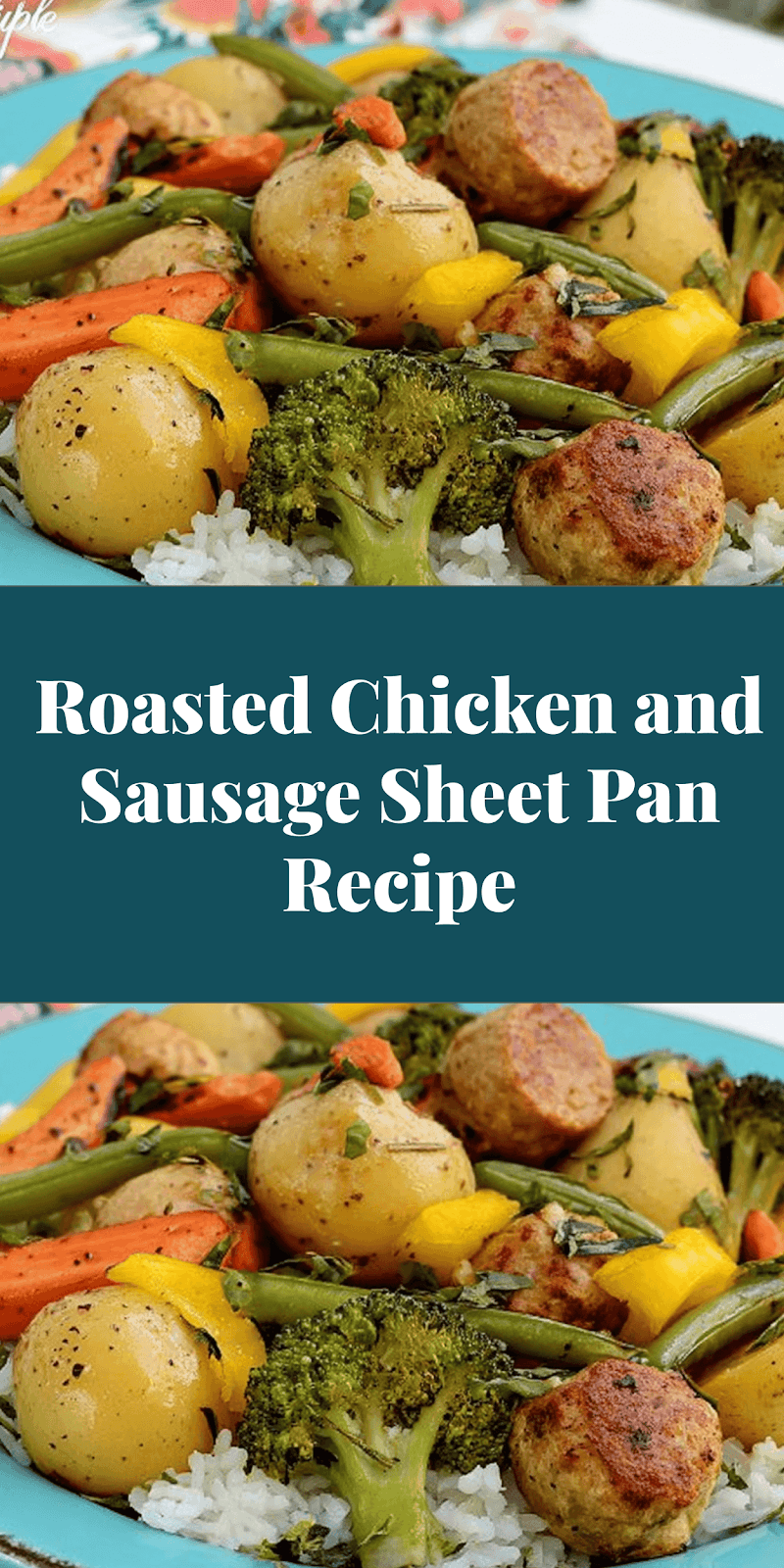 Roasted Chicken and Sausage Sheet Pan Recipe