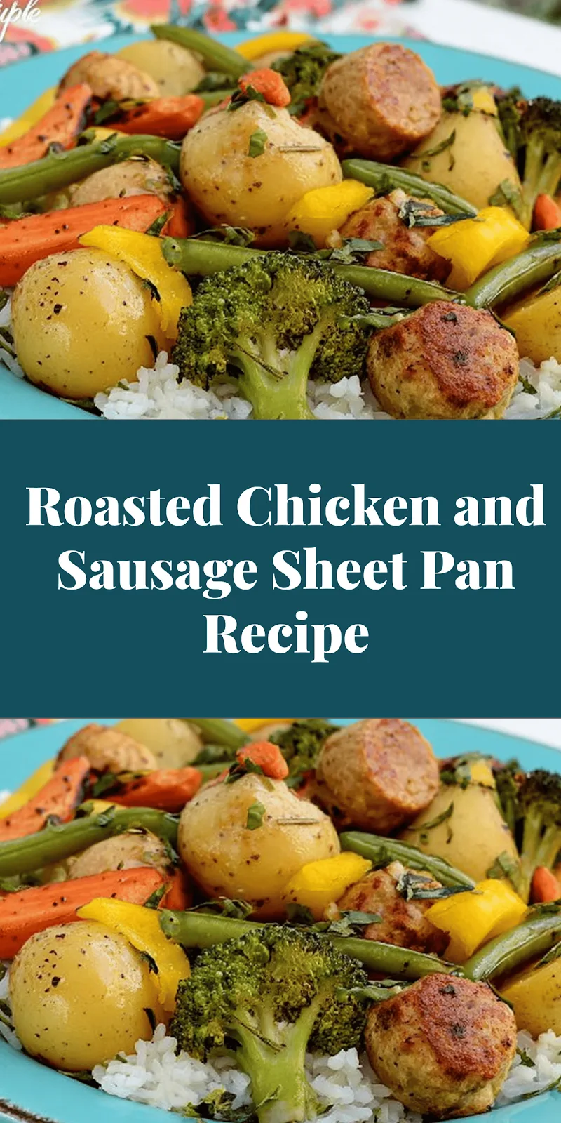 Roasted Chicken and Sausage Sheet Pan Recipe