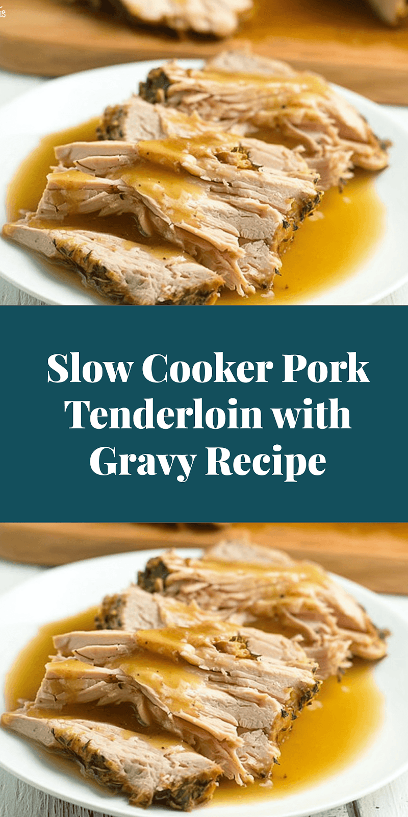 Slow Cooker Pork Tenderloin with Gravy Recipe