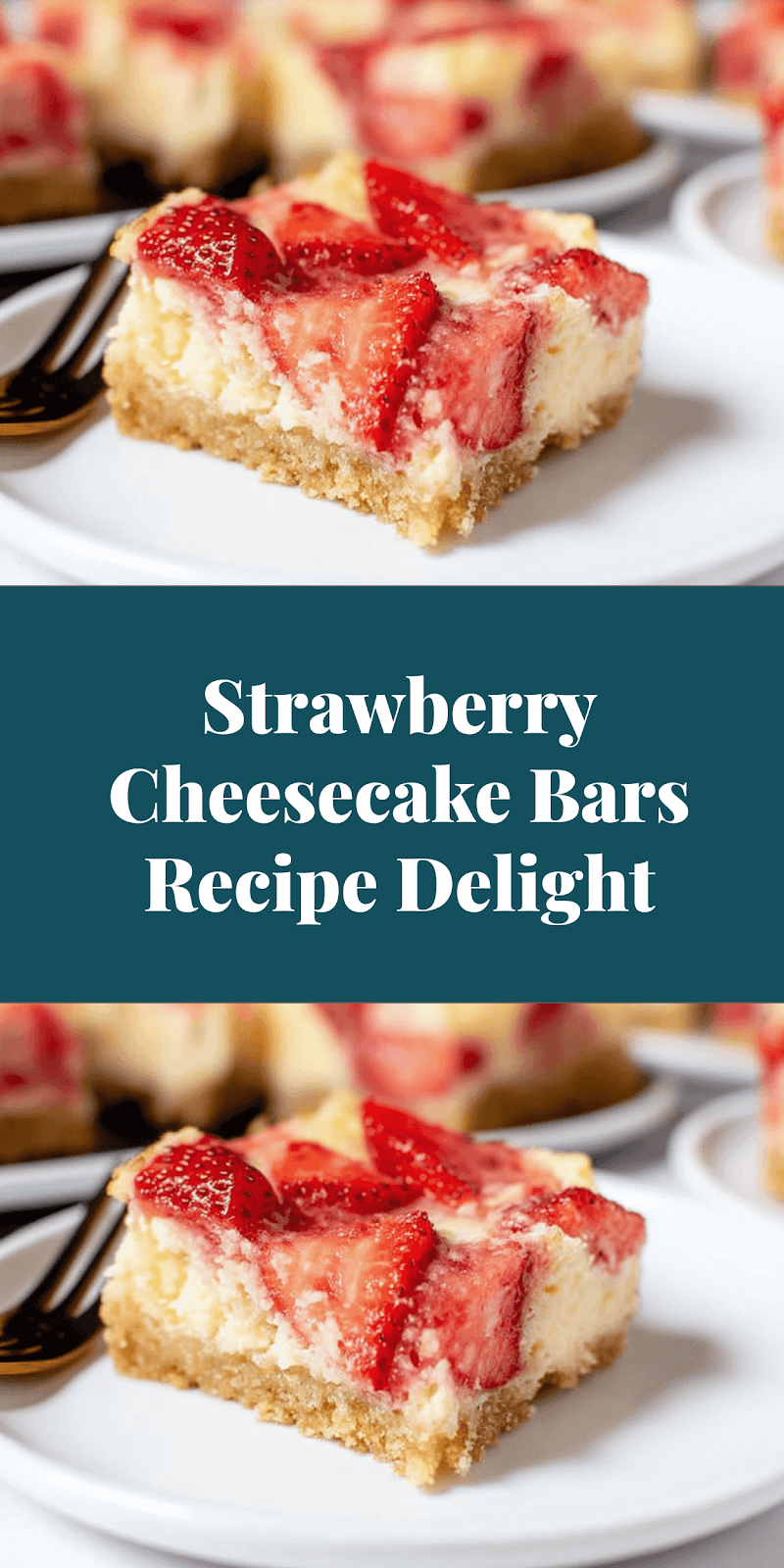 Strawberry Cheesecake Bars Recipe Delight