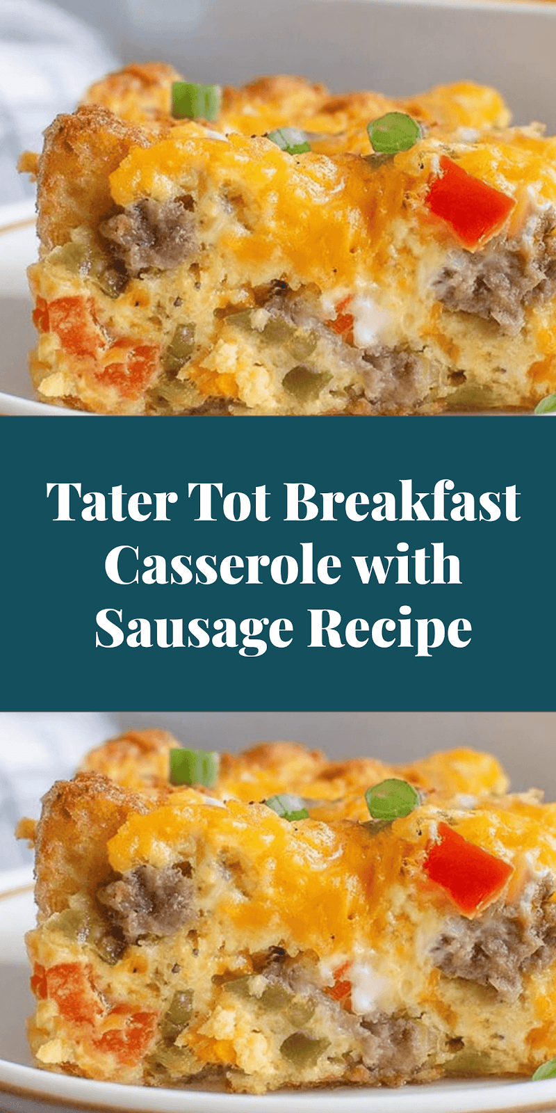Tater Tot Breakfast Casserole with Sausage Recipe