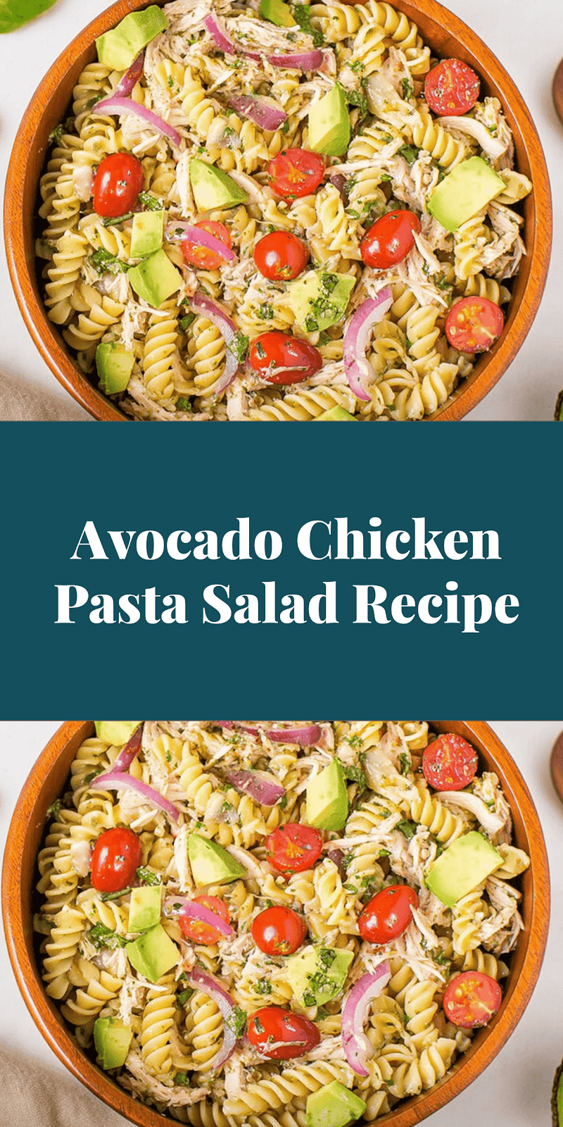 Avocado Chicken Pasta Salad Recipe