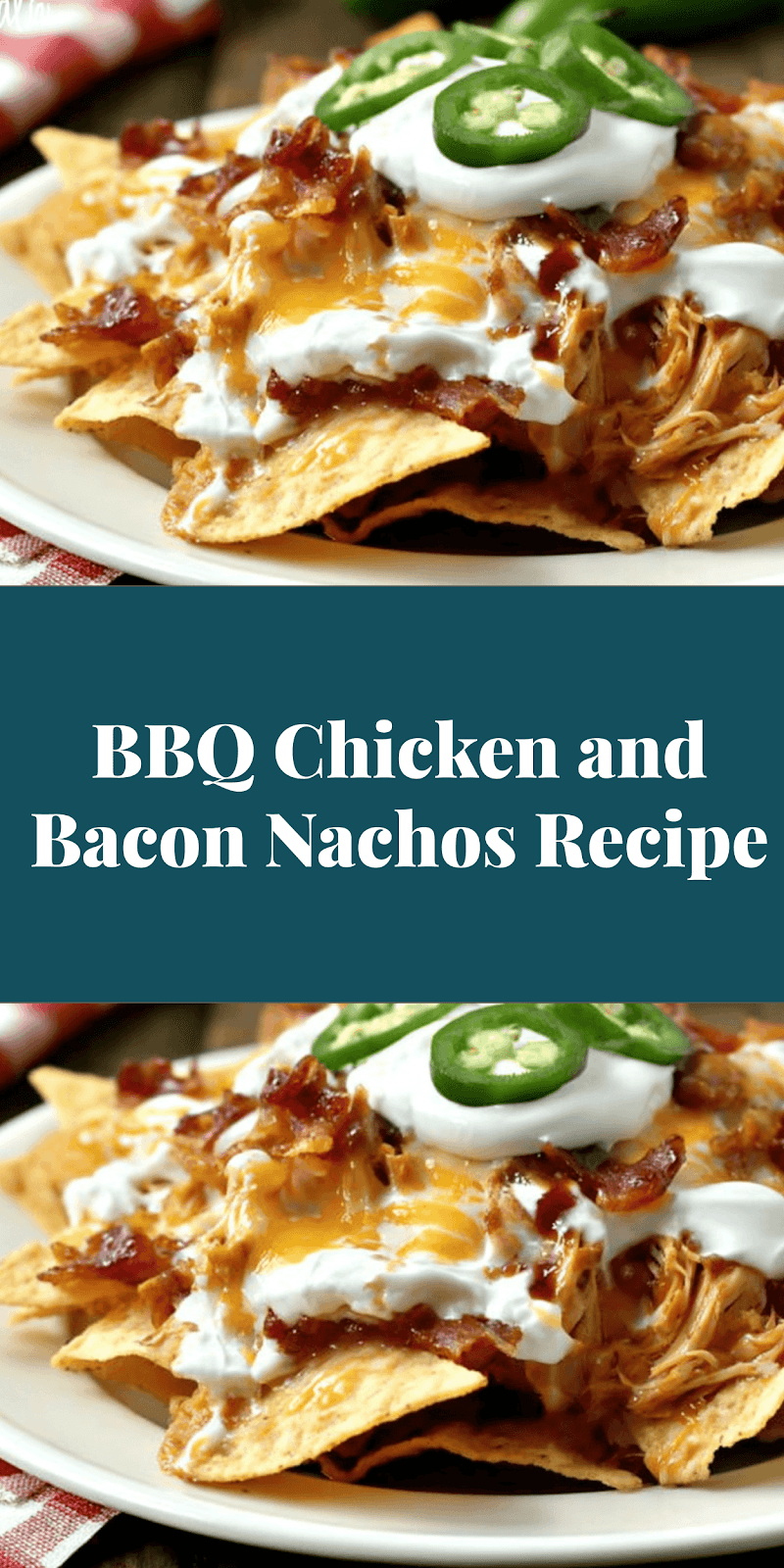 BBQ Chicken and Bacon Nachos Recipe