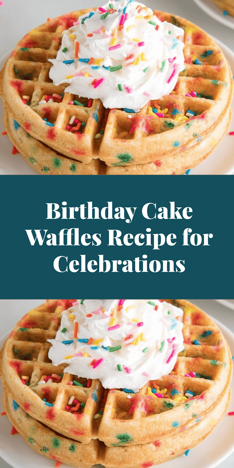 Birthday Cake Waffles Recipe for Celebrations