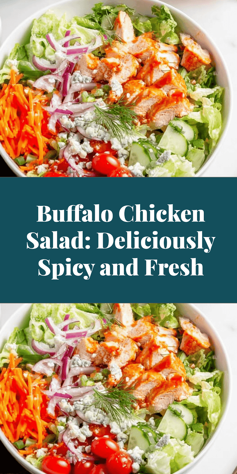 Buffalo Chicken Salad: Deliciously Spicy and Fresh