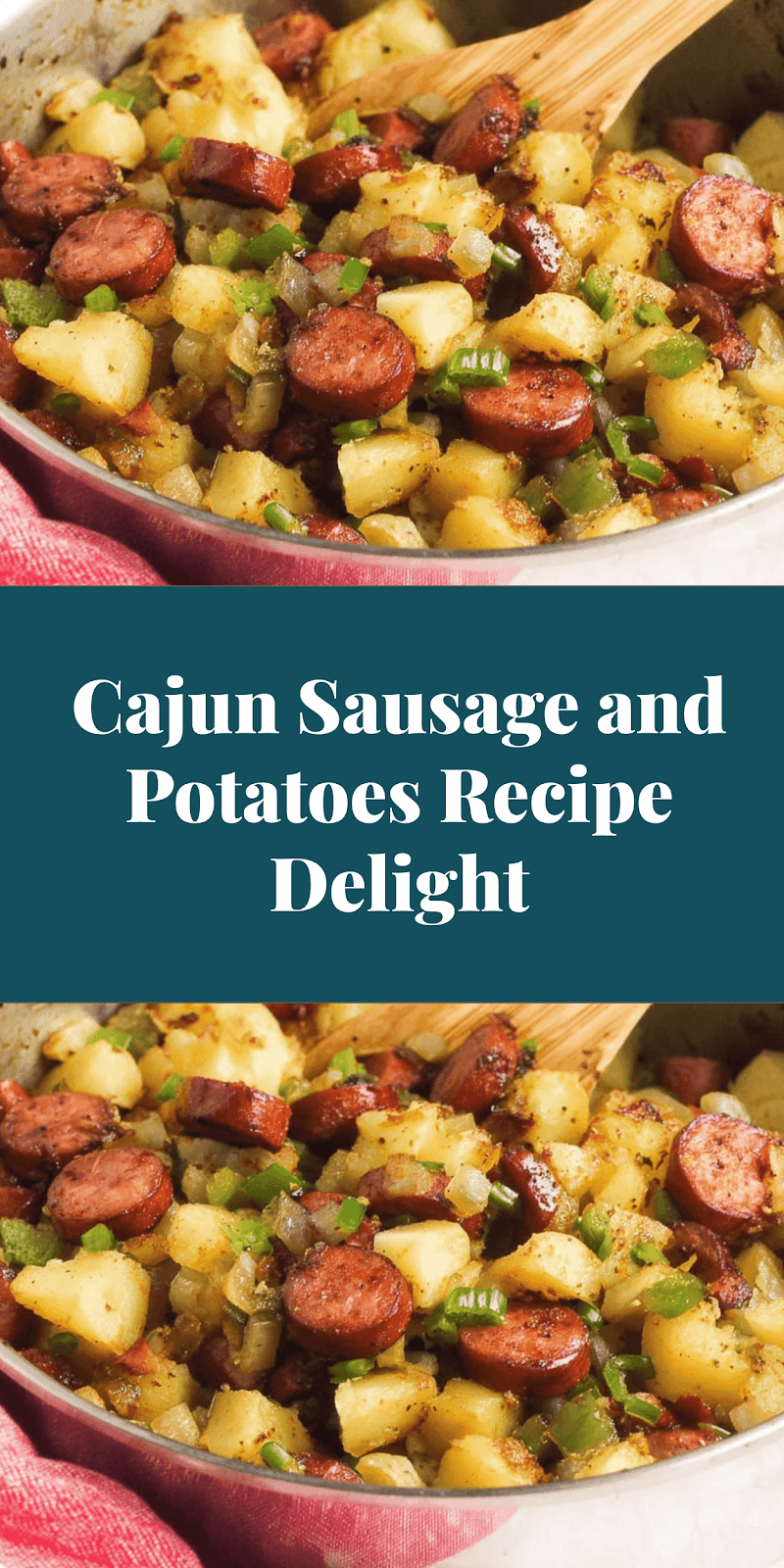 Cajun Sausage and Potatoes Recipe Delight