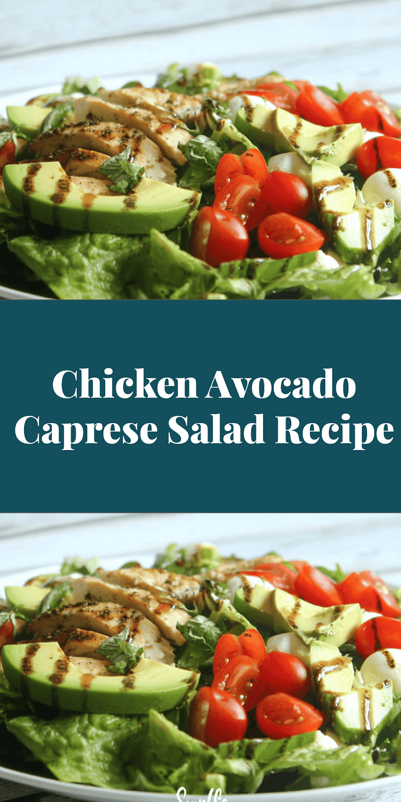 Chicken Avocado Caprese Salad Recipe