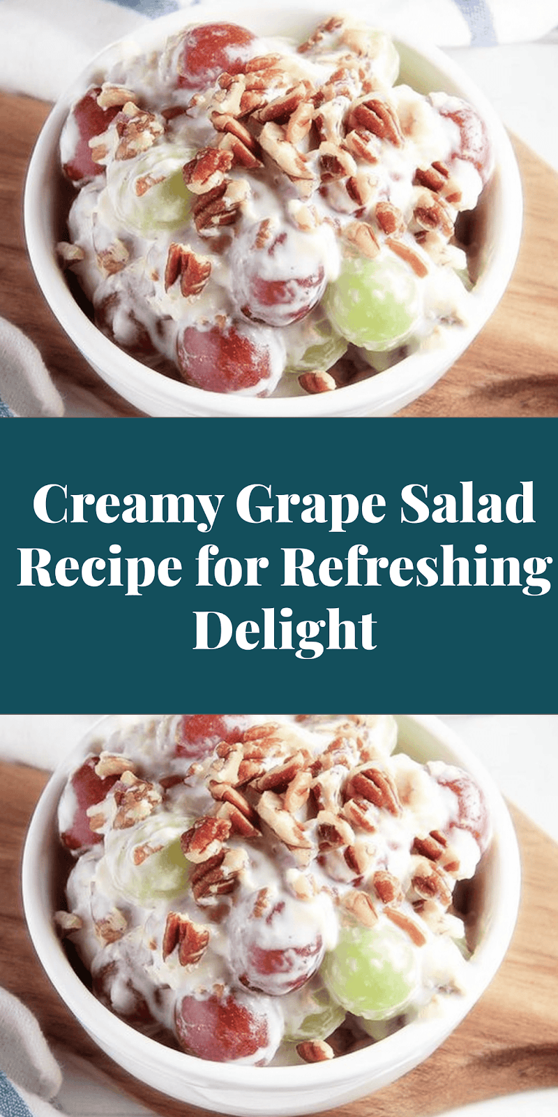 Creamy Grape Salad Recipe for Refreshing Delight