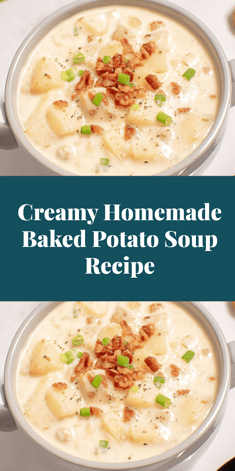 Creamy Homemade Baked Potato Soup Recipe