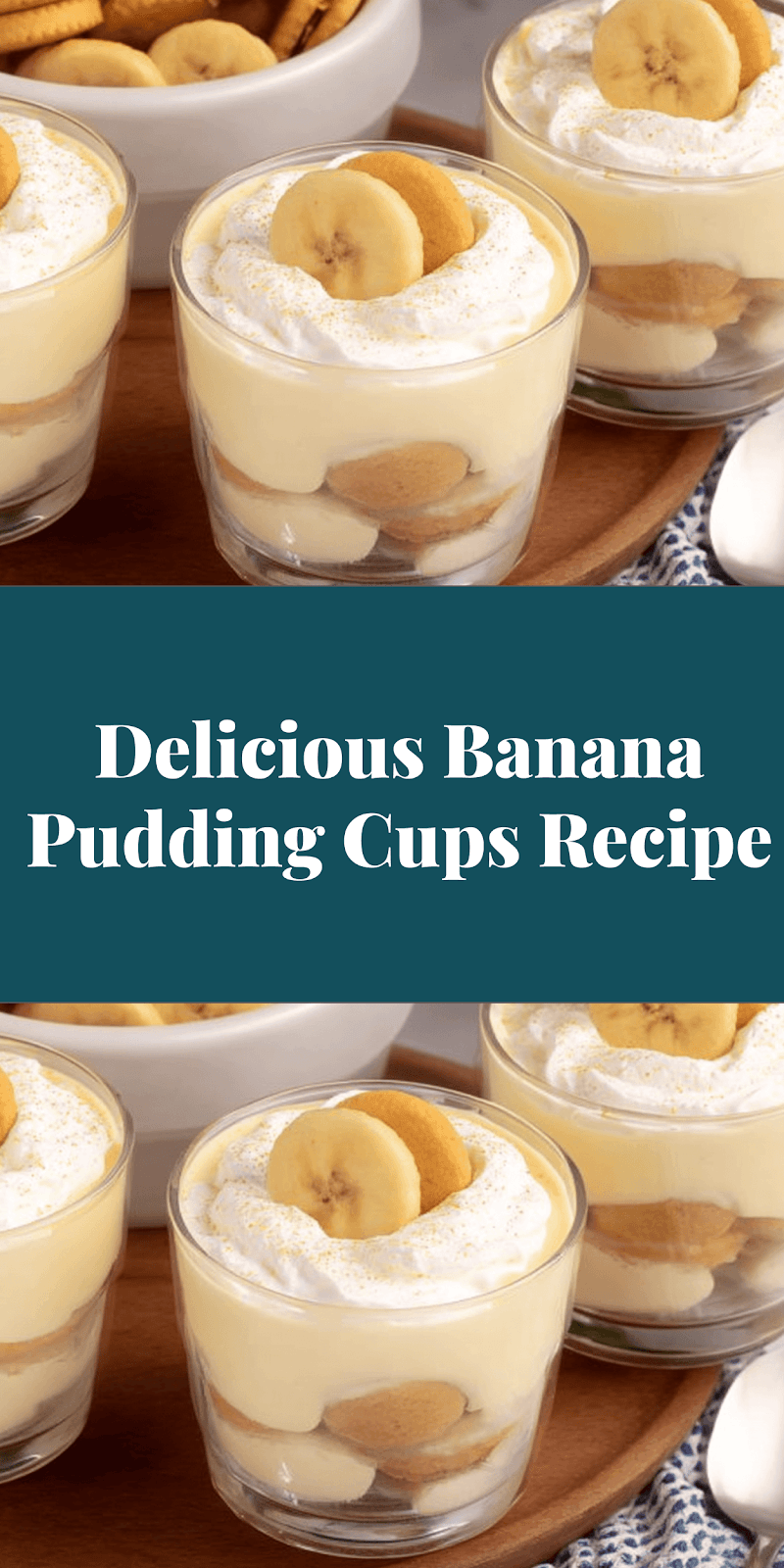 Delicious Banana Pudding Cups Recipe