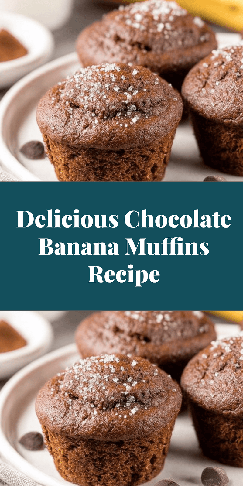Delicious Chocolate Banana Muffins Recipe