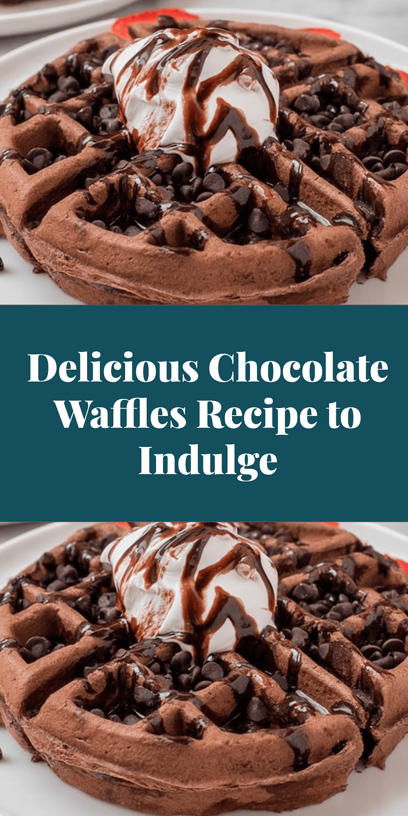 Delicious Chocolate Waffles Recipe to Indulge