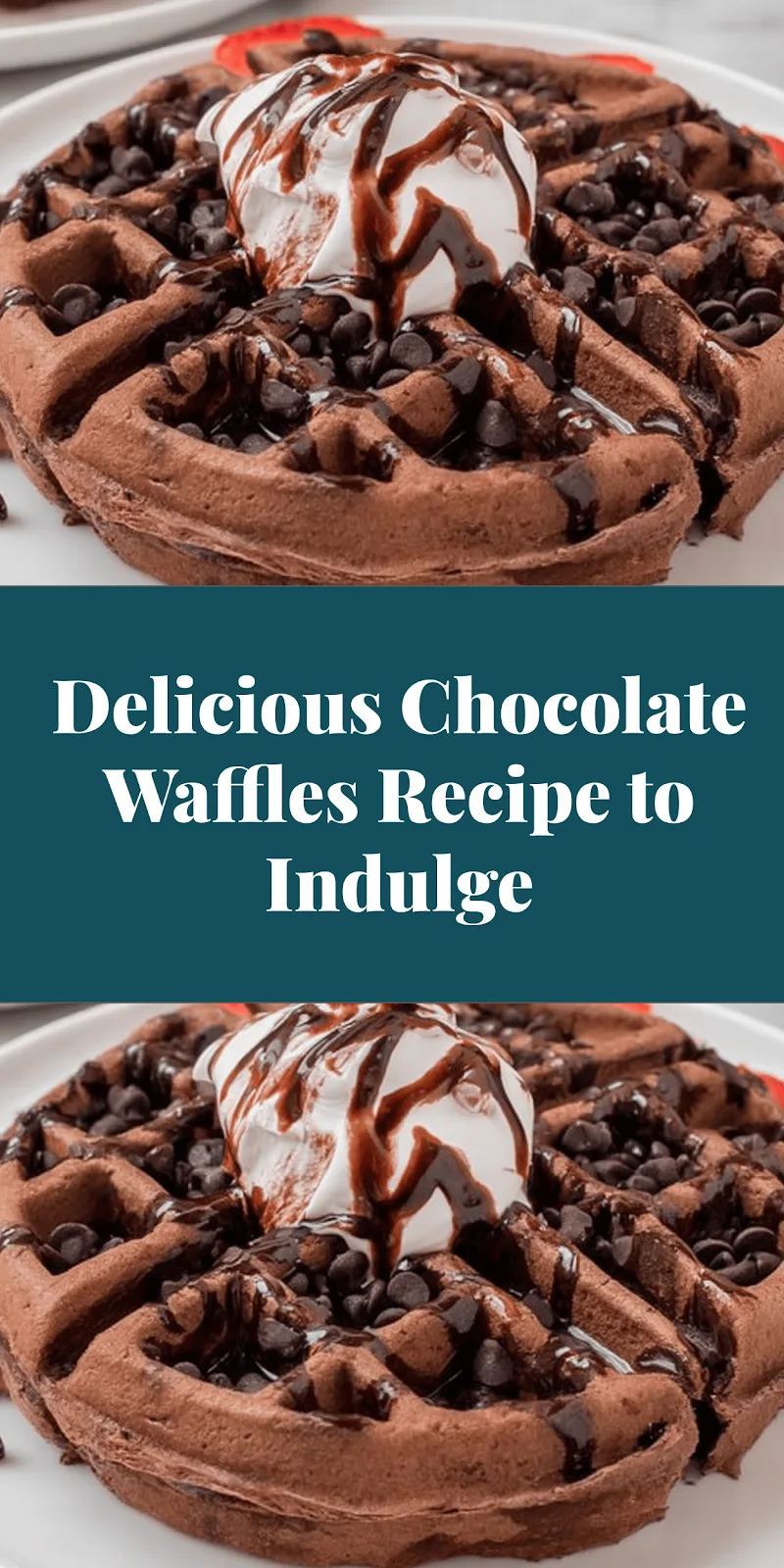 Delicious Chocolate Waffles Recipe to Indulge