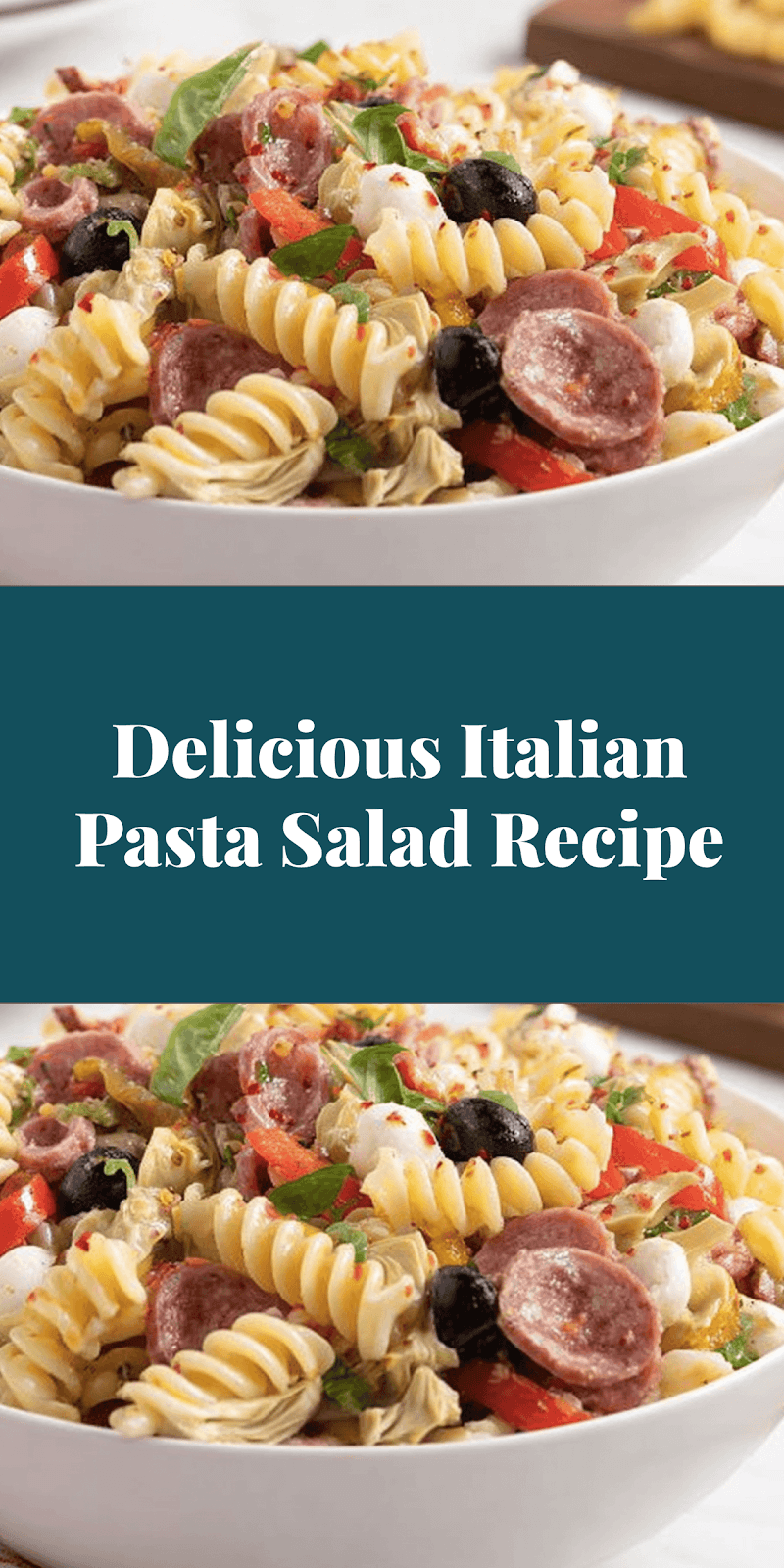 Delicious Italian Pasta Salad Recipe
