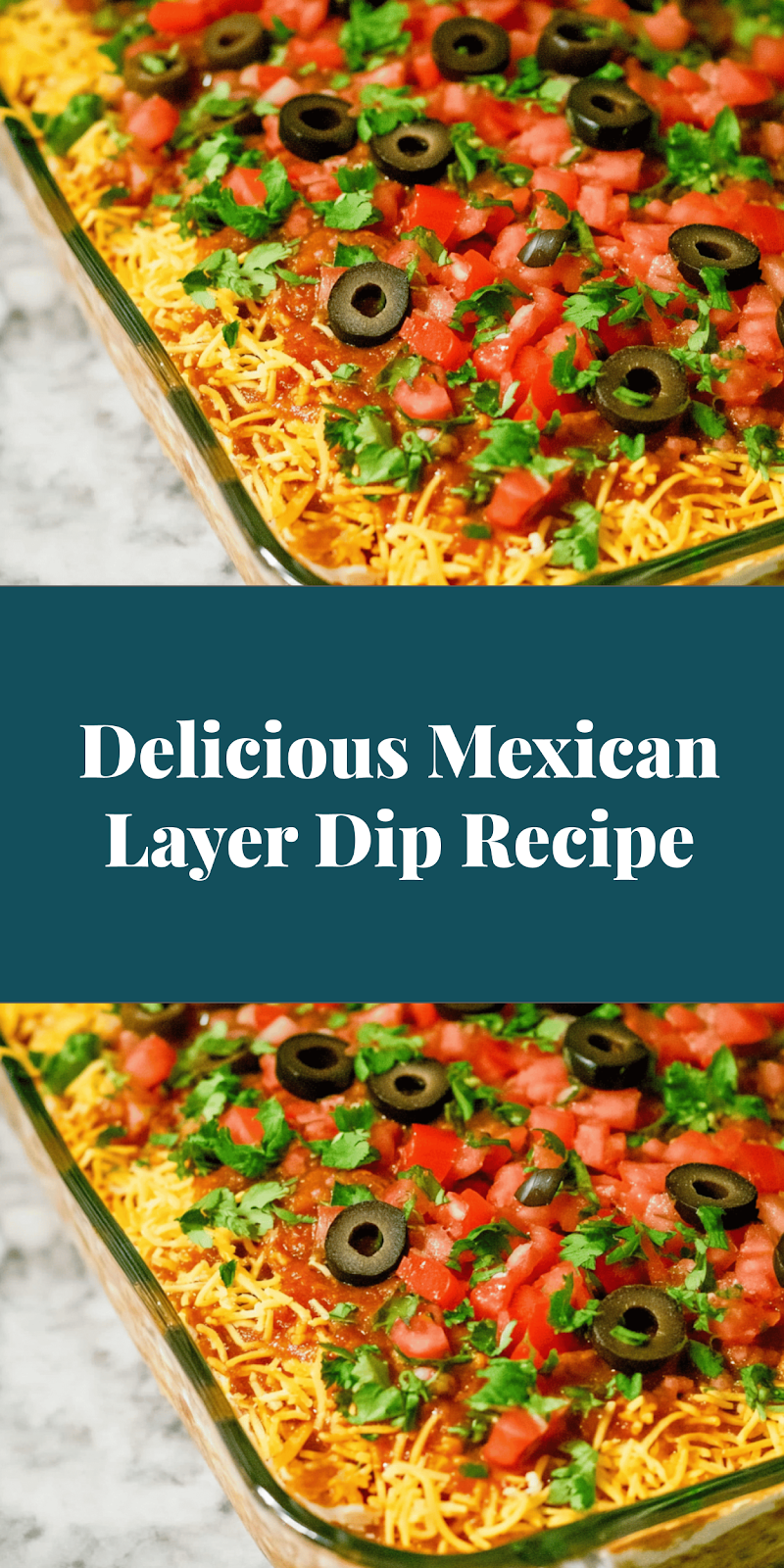 Delicious Mexican Layer Dip Recipe