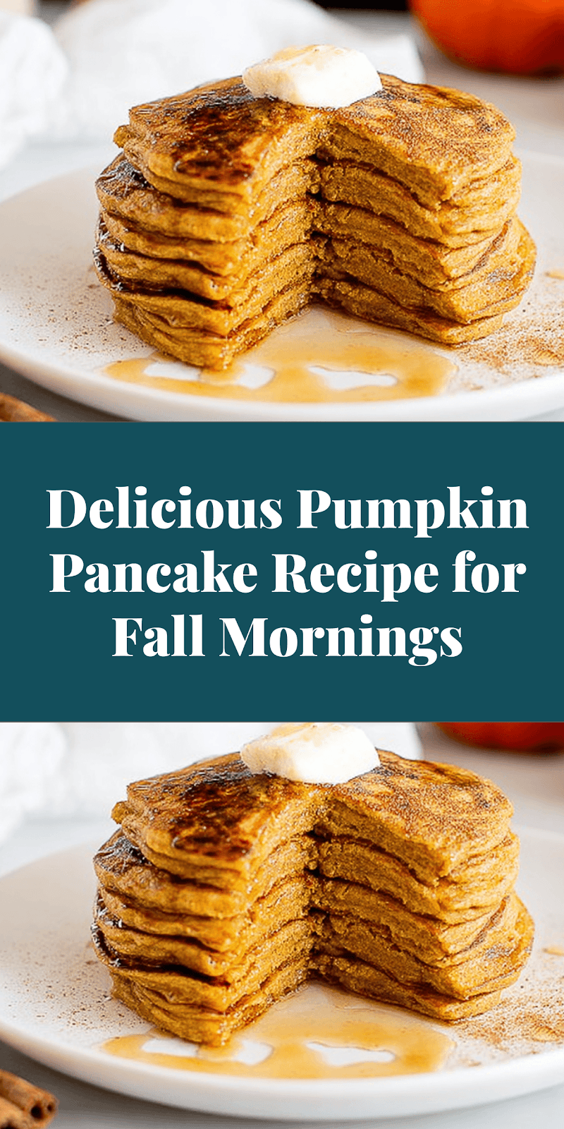 Delicious Pumpkin Pancake Recipe for Fall Mornings