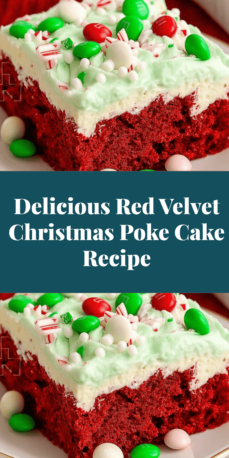Delicious Red Velvet Christmas Poke Cake Recipe