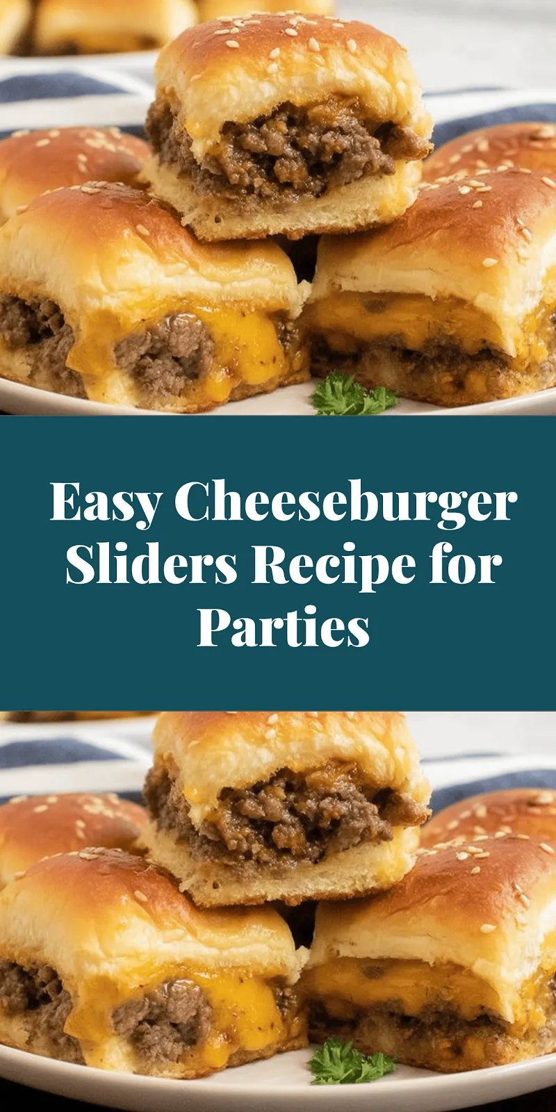 Easy Cheeseburger Sliders Recipe for Parties