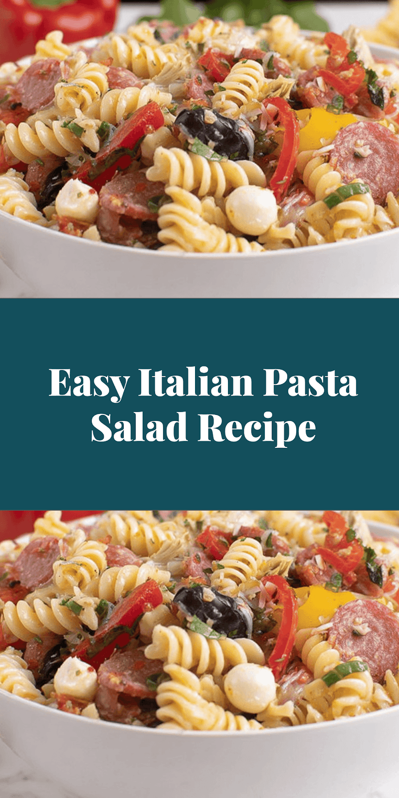 Easy Italian Pasta Salad Recipe