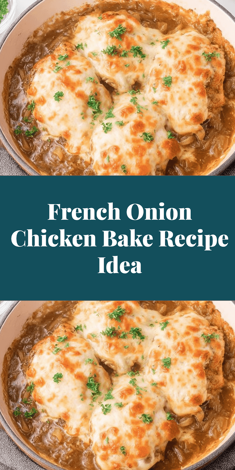 French Onion Chicken Bake Recipe Idea