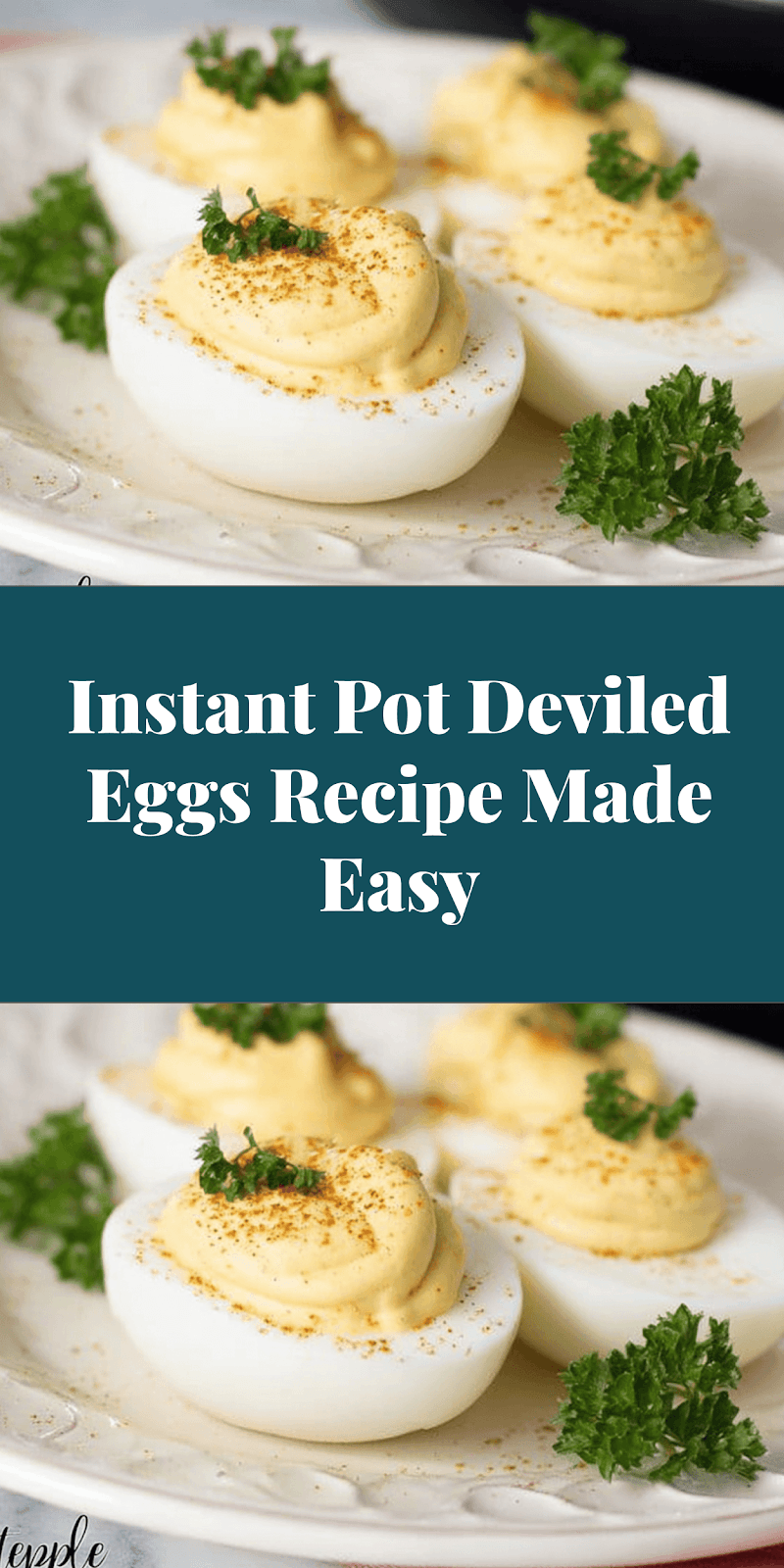 Instant Pot Deviled Eggs Recipe Made Easy