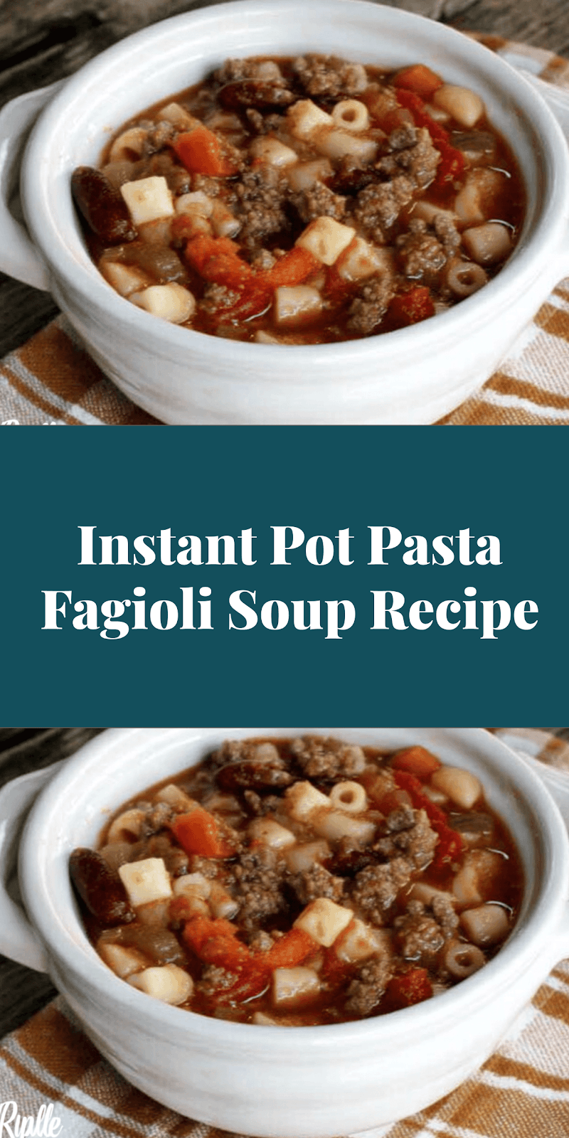 Instant Pot Pasta Fagioli Soup Recipe