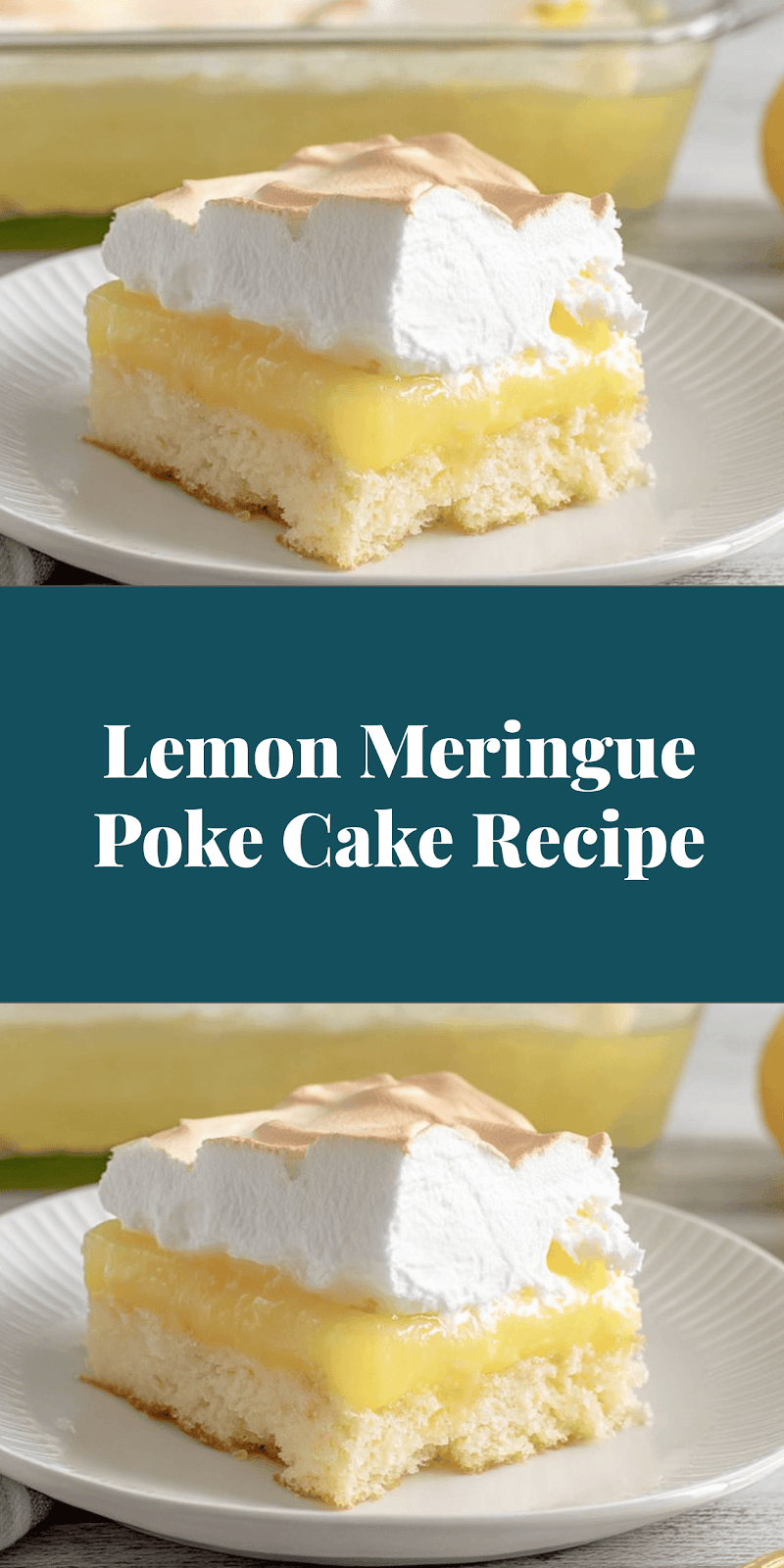 Lemon Meringue Poke Cake Recipe