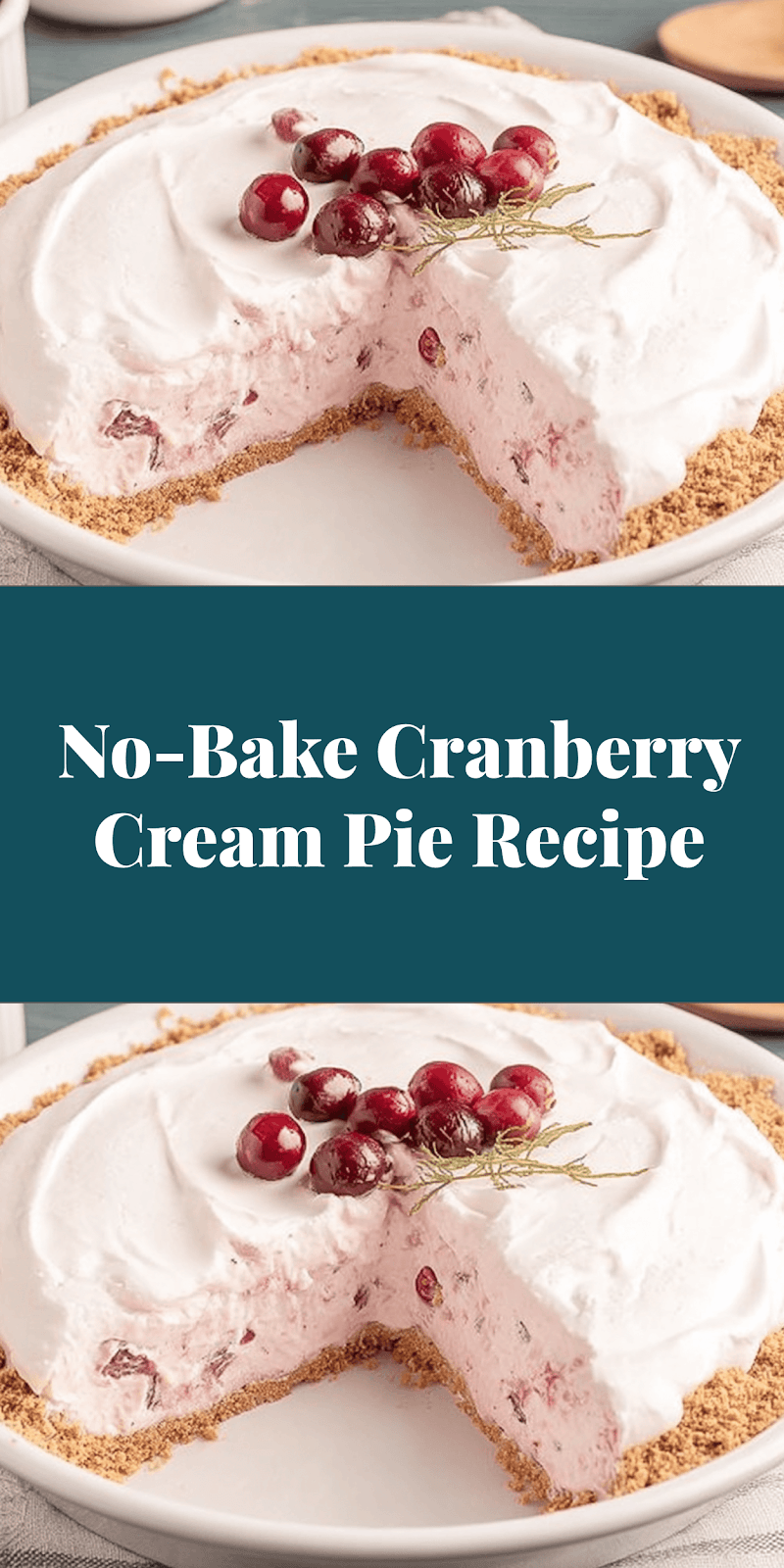 No-Bake Cranberry Cream Pie Recipe