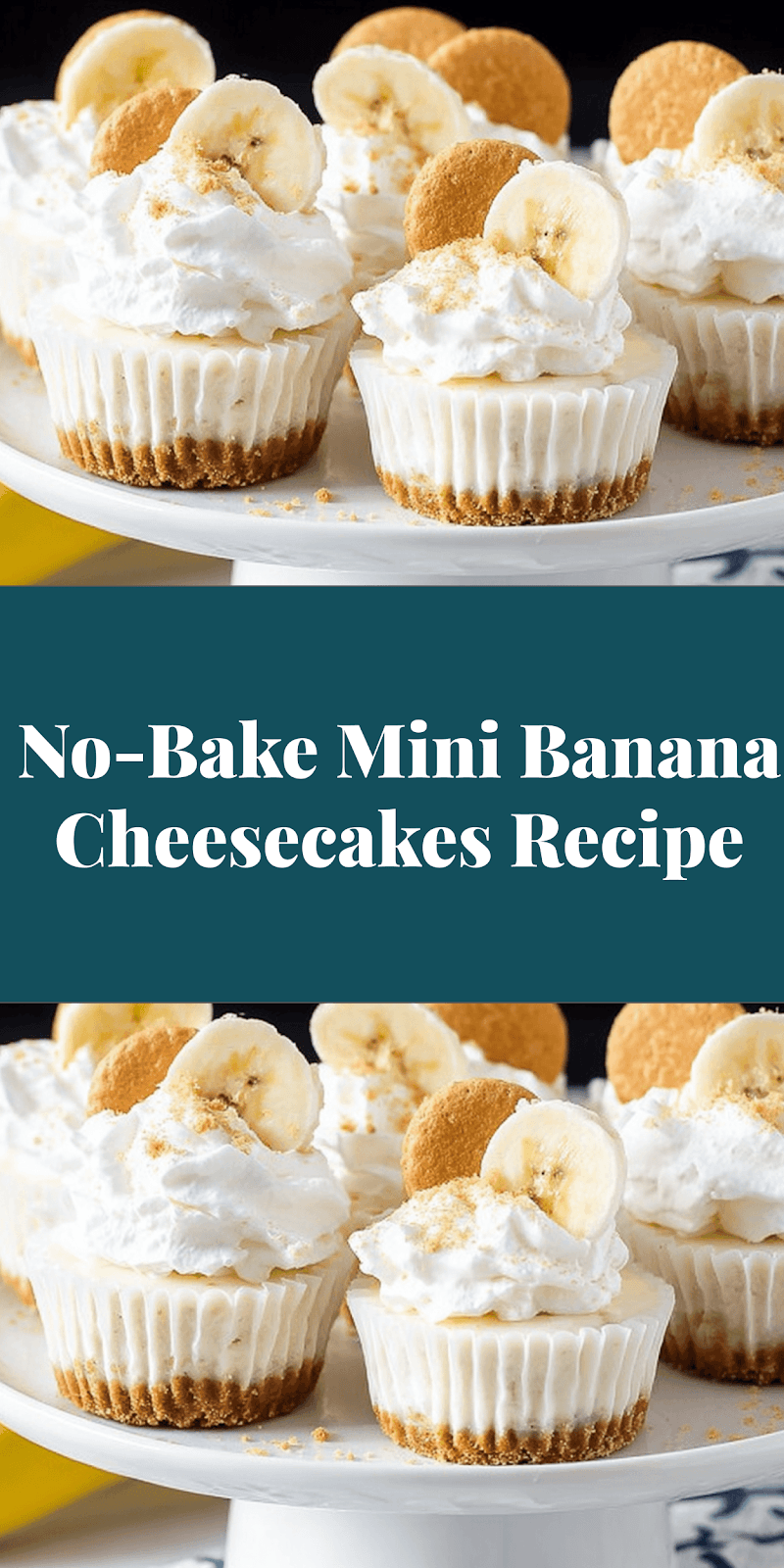 No-Bake Mini Banana Cheesecakes Recipe