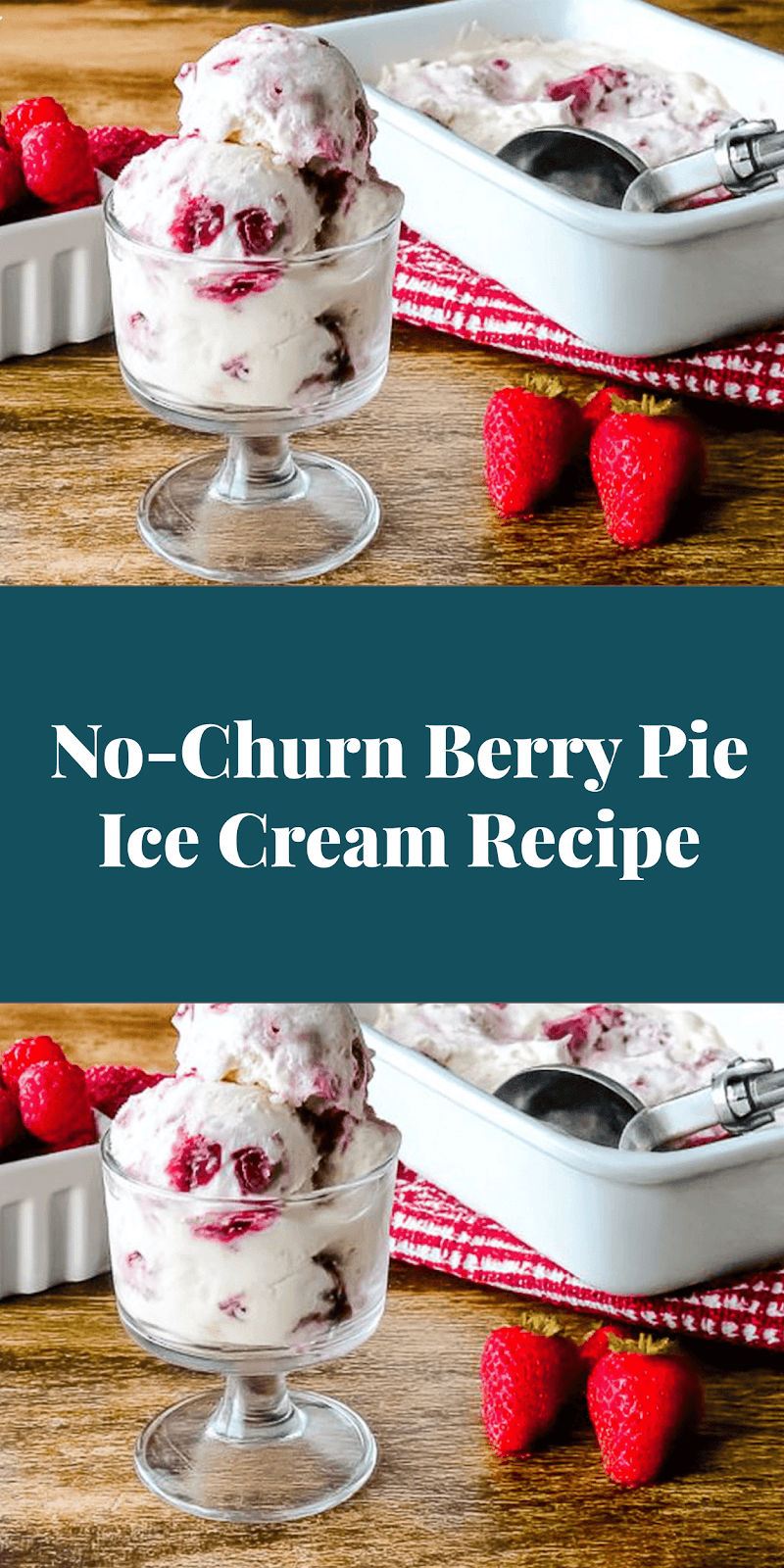No-Churn Berry Pie Ice Cream Recipe