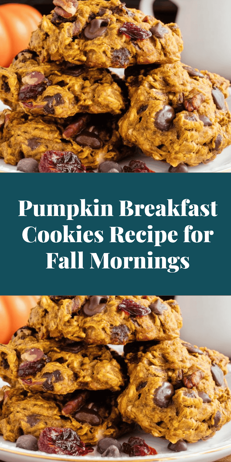 Pumpkin Breakfast Cookies Recipe for Fall Mornings