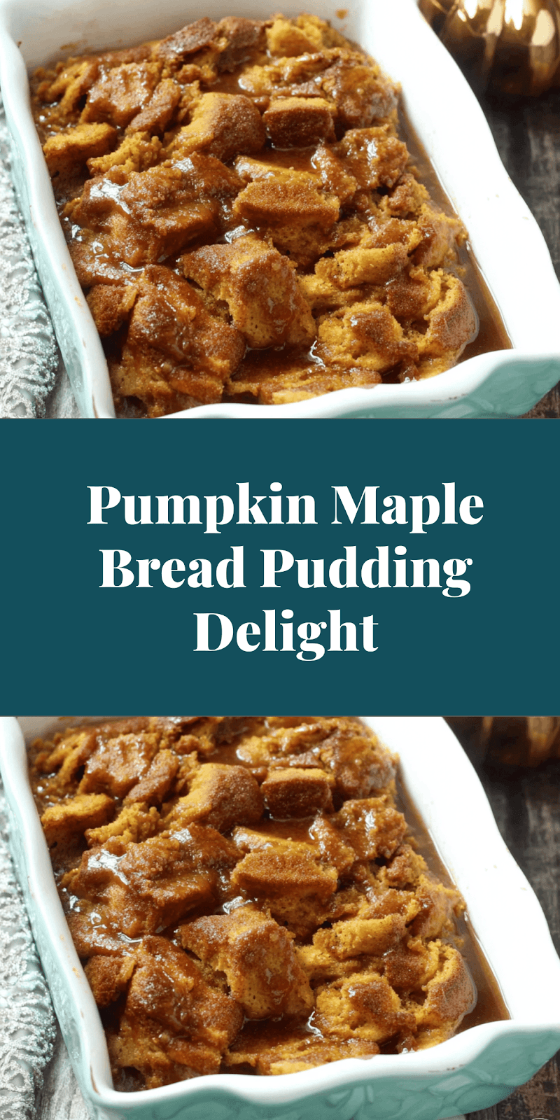 Pumpkin Maple Bread Pudding Delight