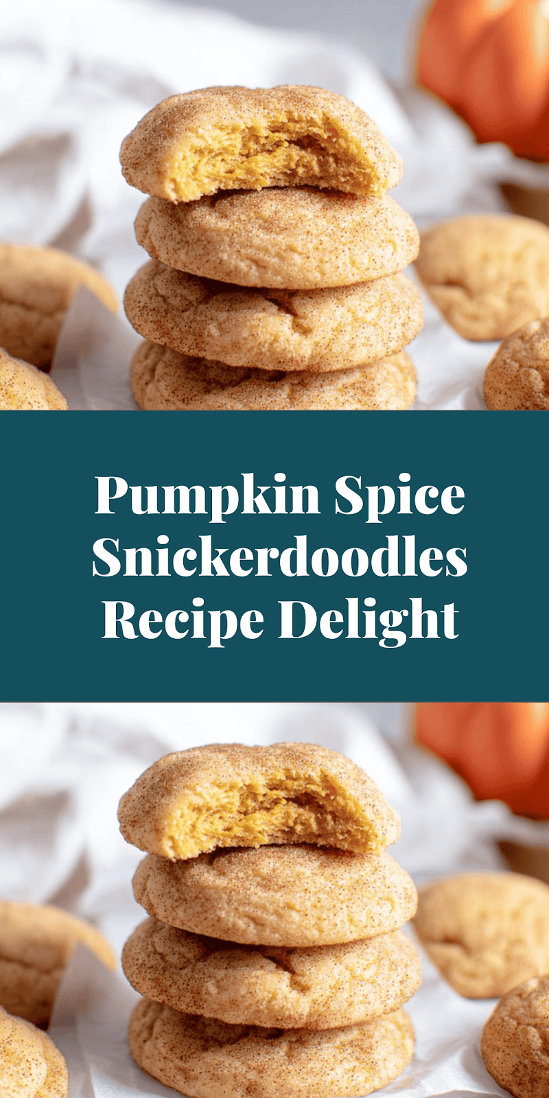 Pumpkin Spice Snickerdoodles Recipe Delight