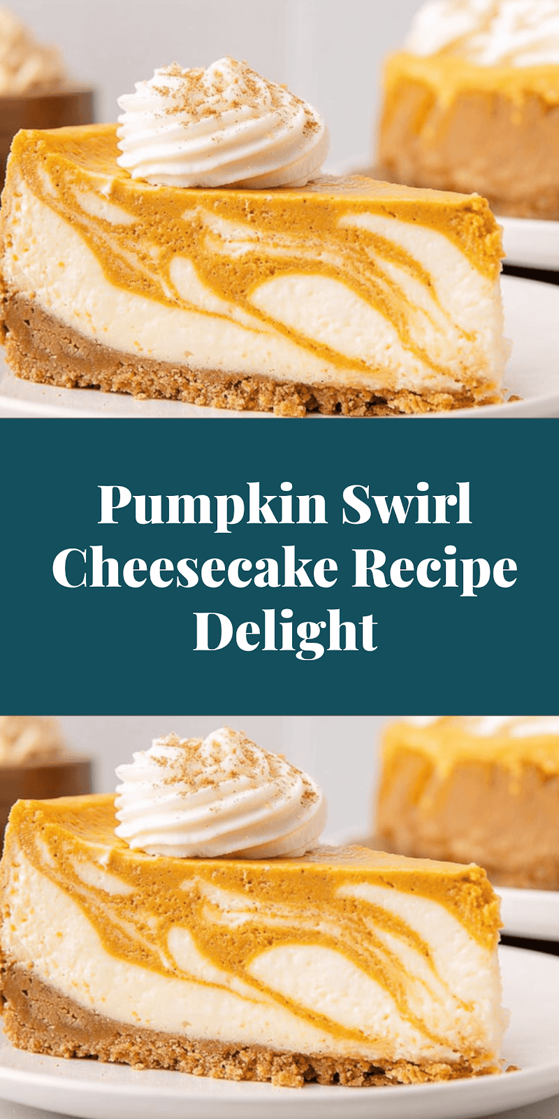Pumpkin Swirl Cheesecake Recipe Delight