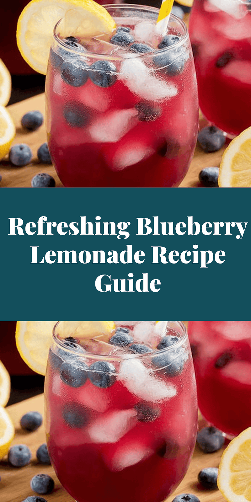 Refreshing Blueberry Lemonade Recipe Guide