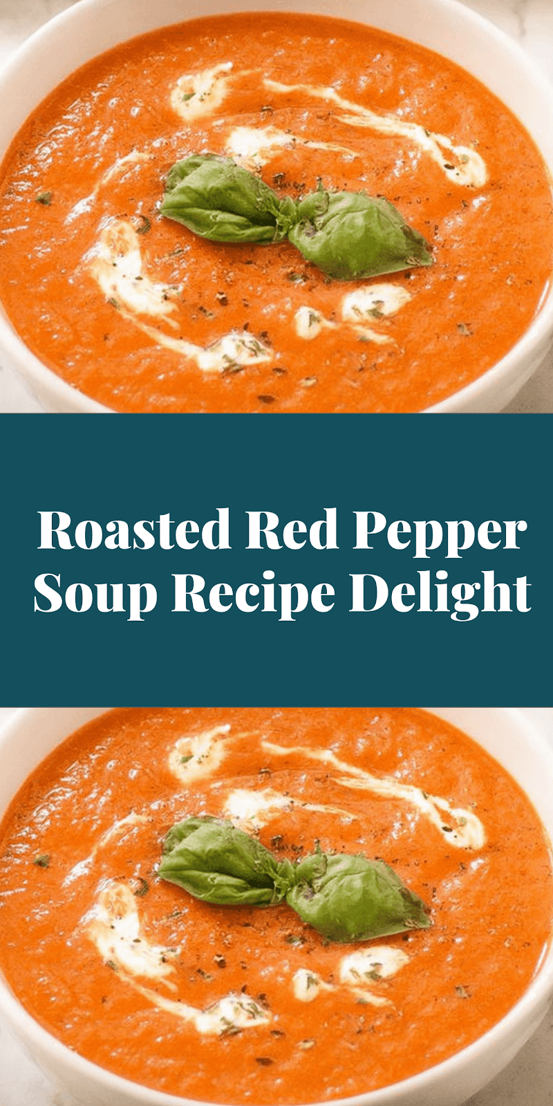 Roasted Red Pepper Soup Recipe Delight