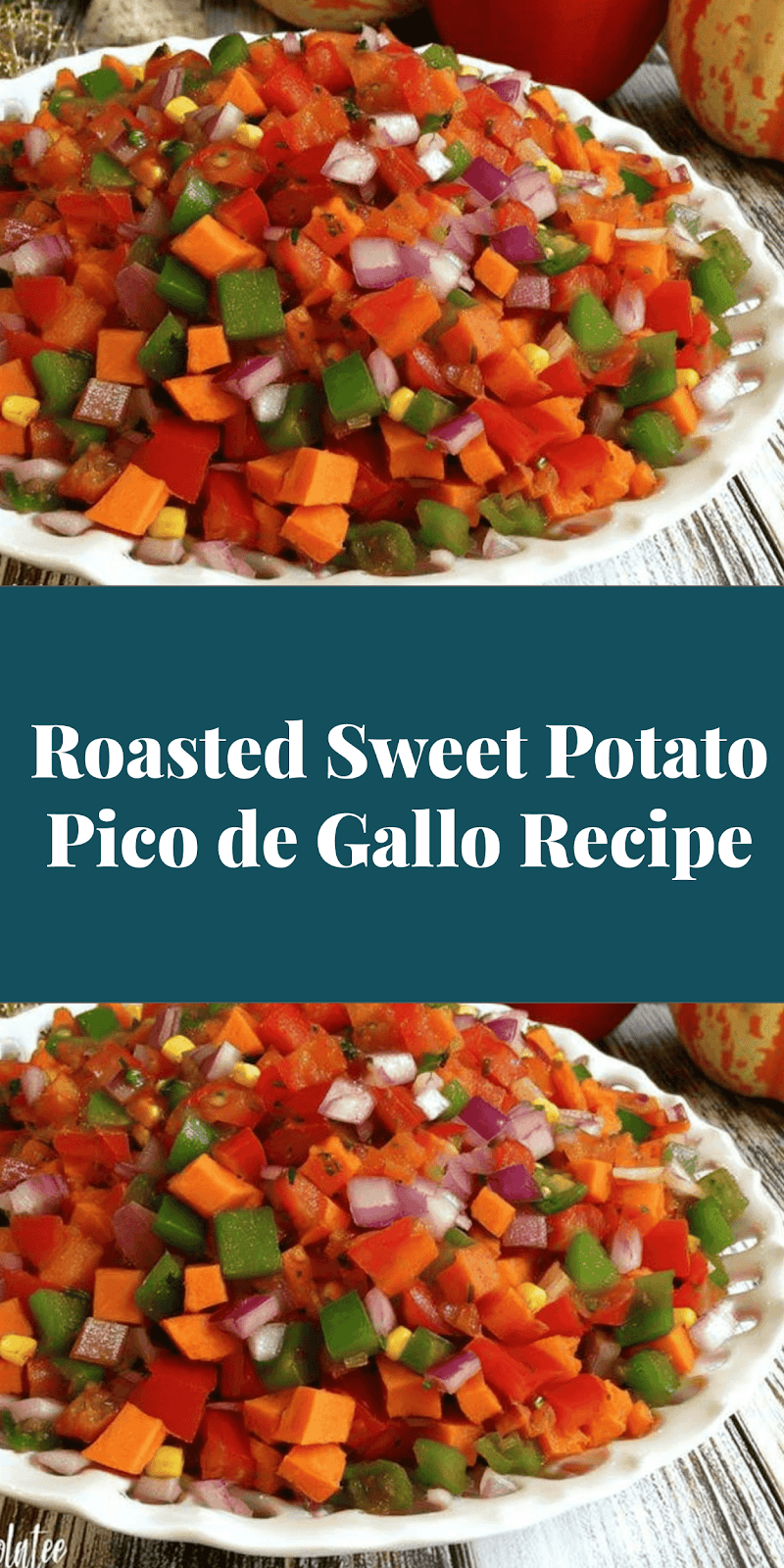 Roasted Sweet Potato Pico de Gallo Recipe