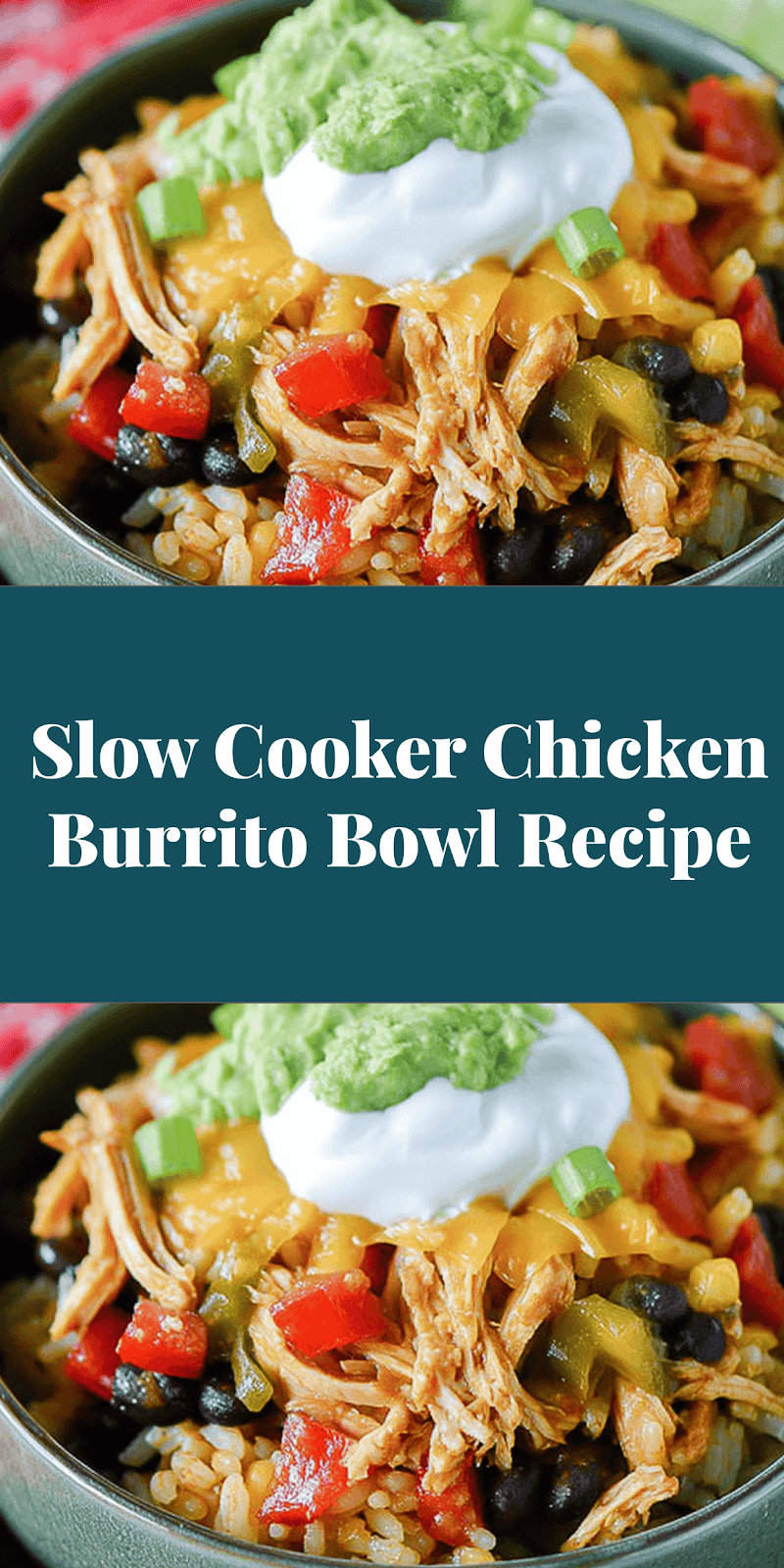 Slow Cooker Chicken Burrito Bowl Recipe