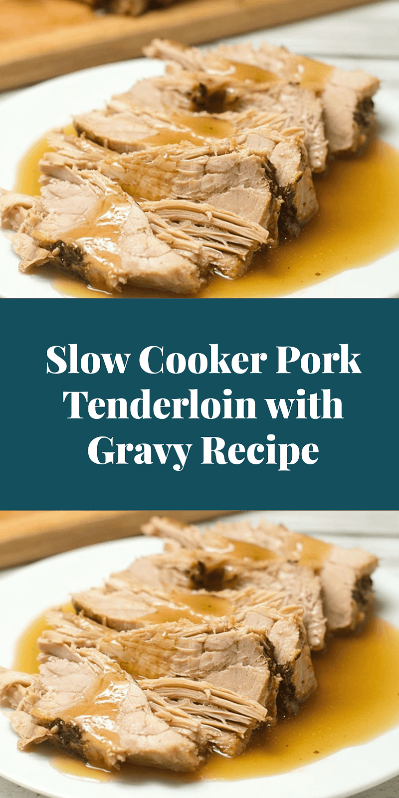 Slow Cooker Pork Tenderloin with Gravy Recipe