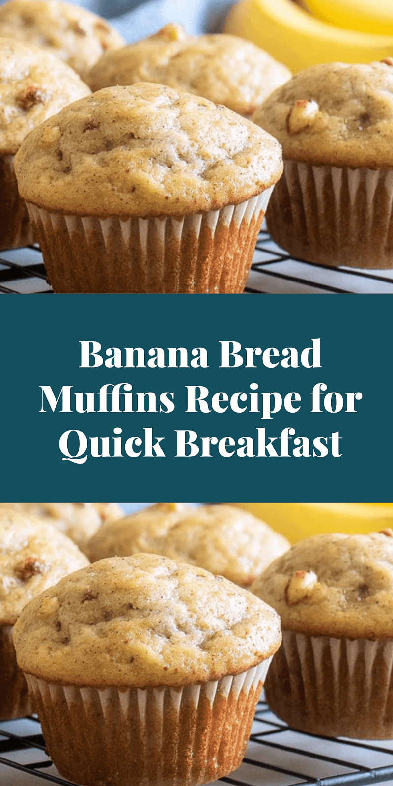 Banana Bread Muffins Recipe for Quick Breakfast