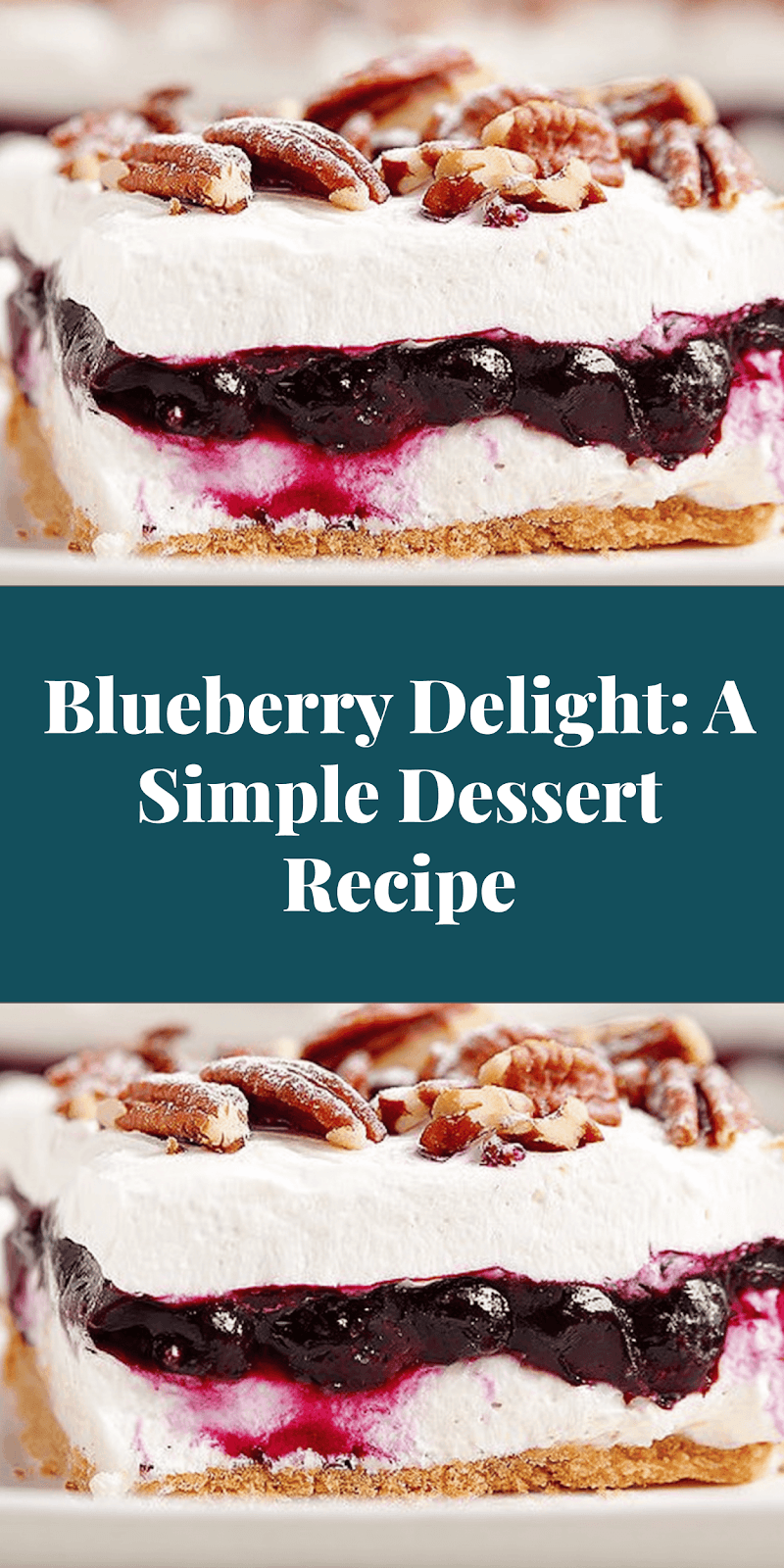 Blueberry Delight: A Simple Dessert Recipe