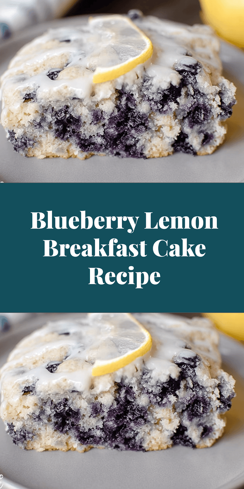 Blueberry Lemon Breakfast Cake Recipe