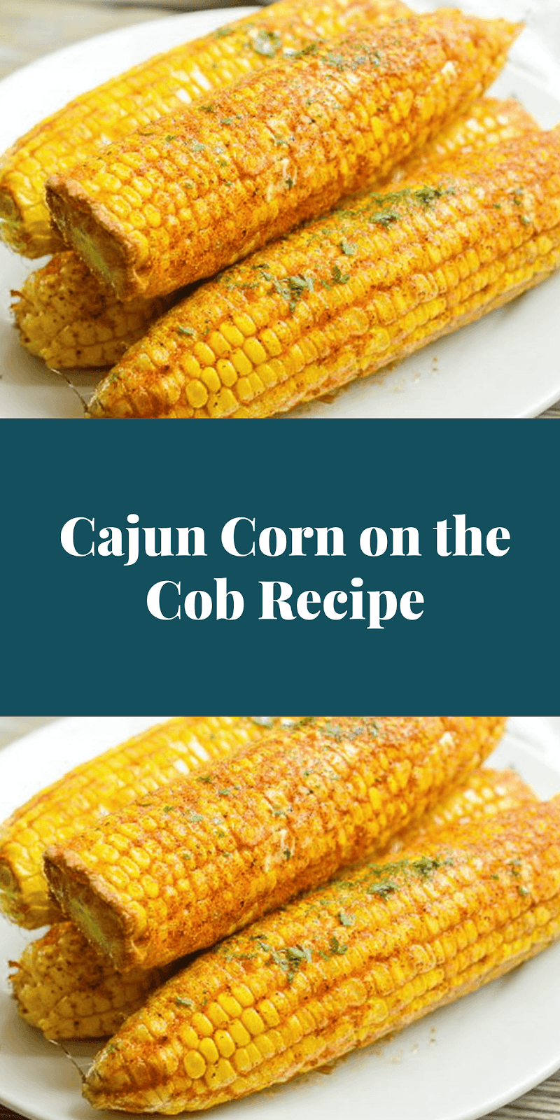 Cajun Corn on the Cob Recipe