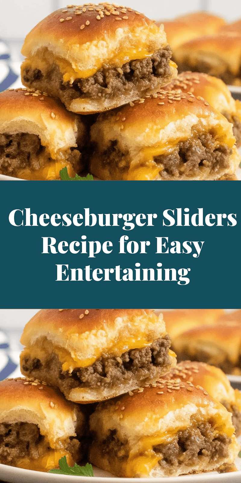 Cheeseburger Sliders Recipe for Easy Entertaining