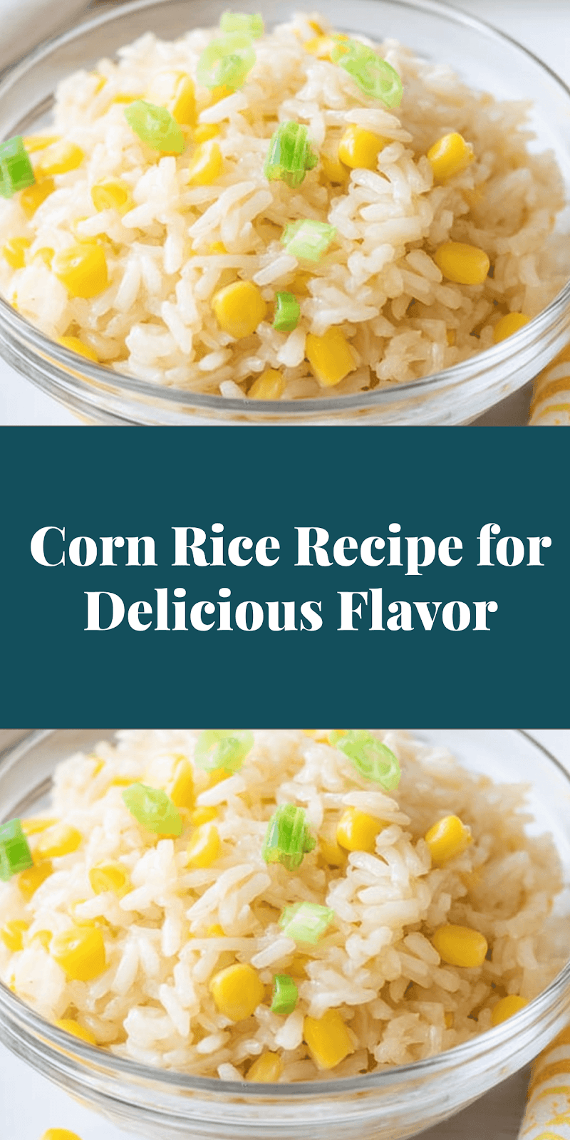 Corn Rice Recipe for Delicious Flavor