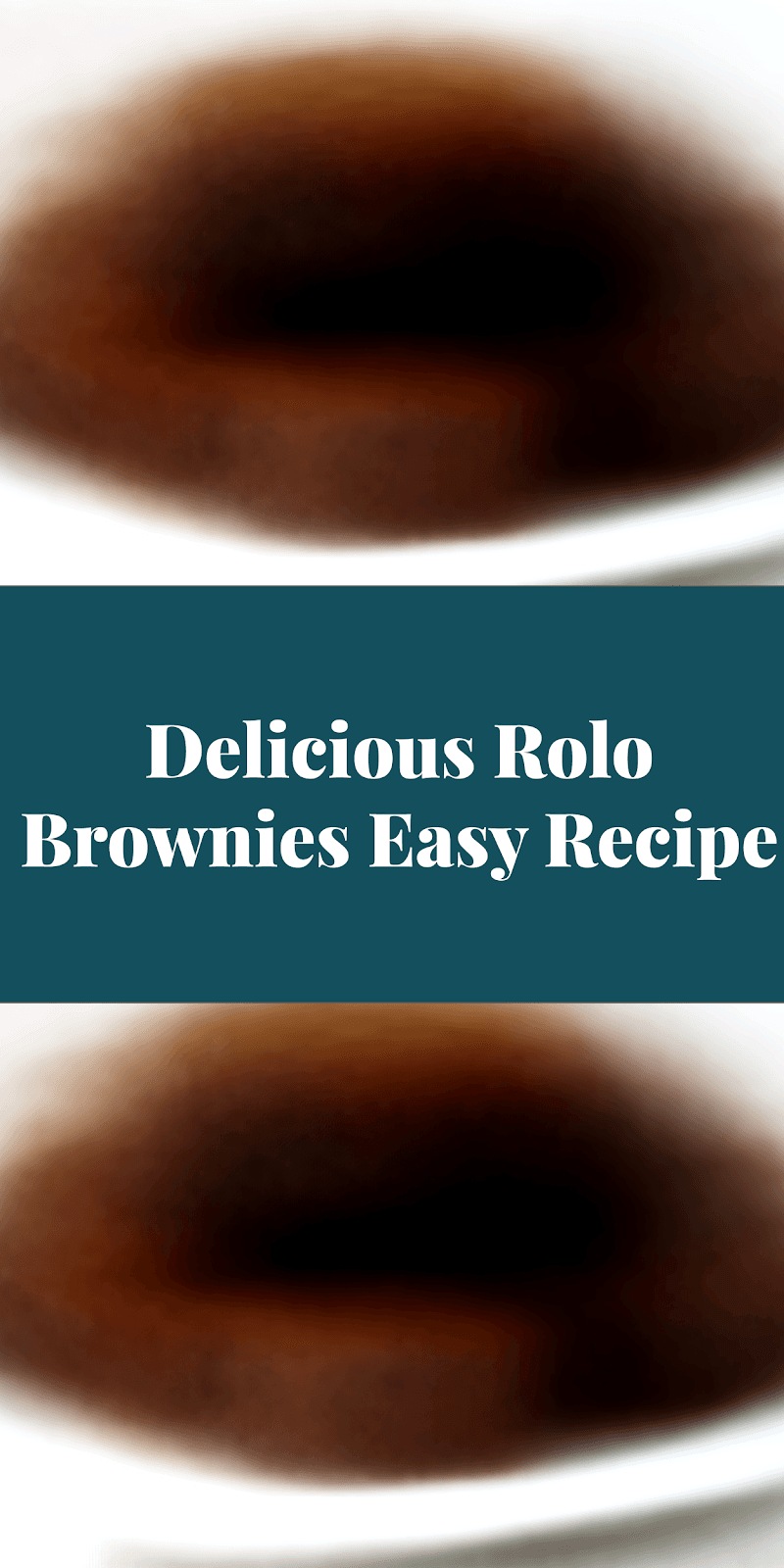 Delicious Rolo Brownies Easy Recipe