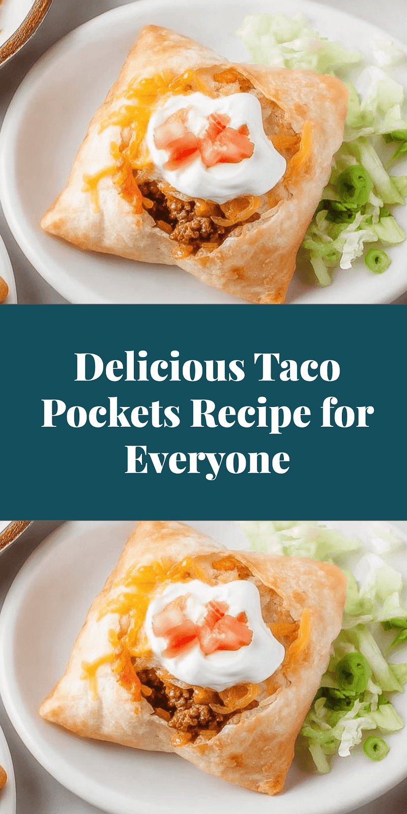 Delicious Taco Pockets Recipe for Everyone